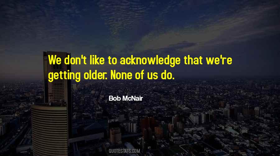 Bob McNair Quotes #174890