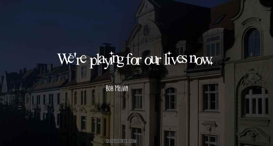 Bob Melvin Quotes #801646 Bob Melvin Quotes #801646