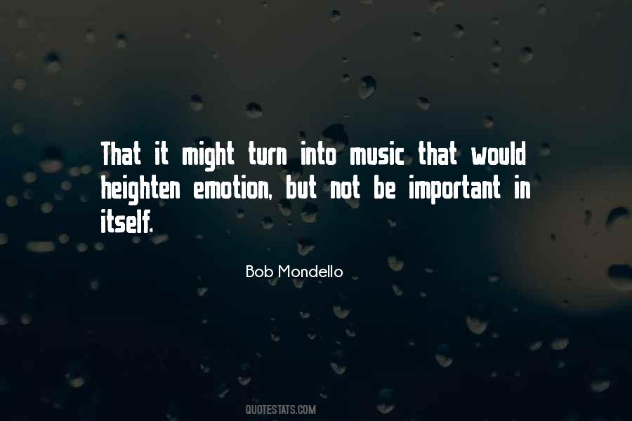 Bob Mondello Quotes #976984