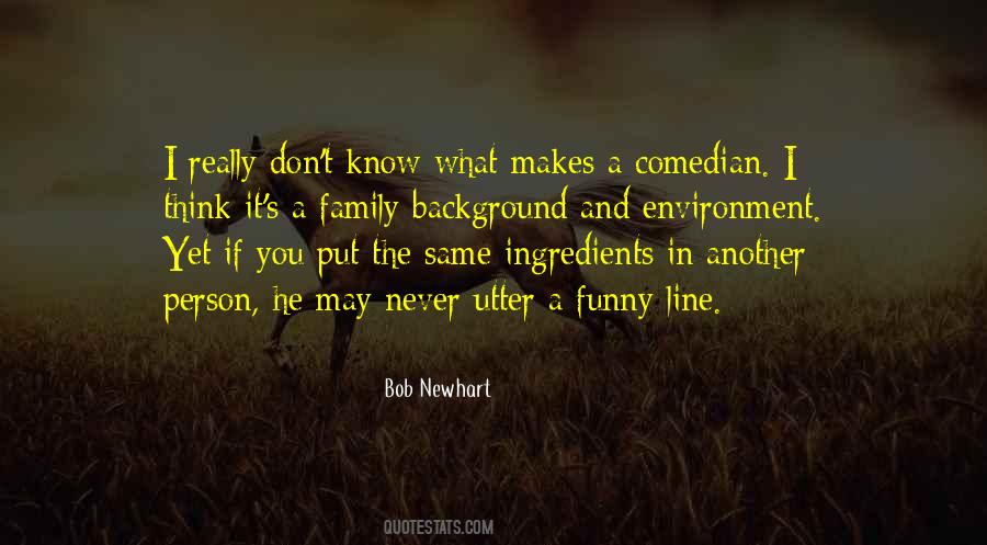 Bob Newhart Quotes #1382719