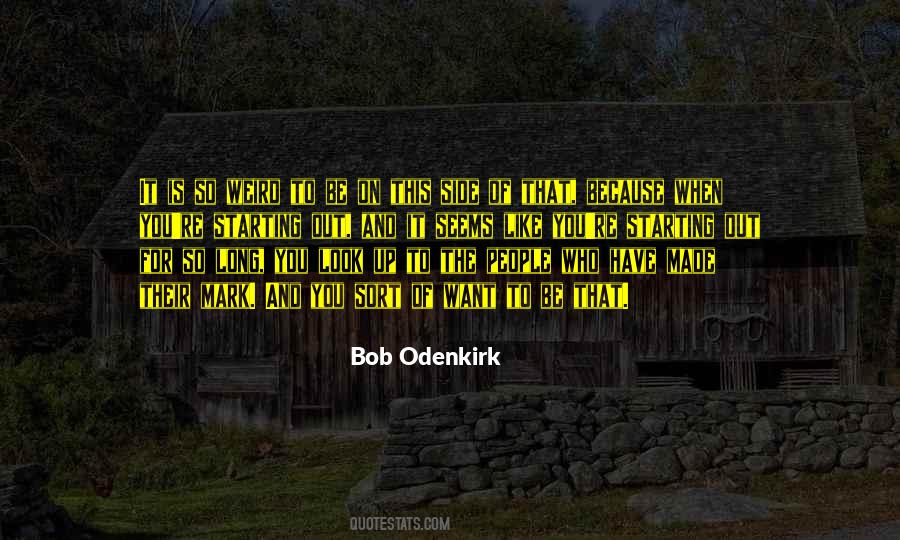 Bob Odenkirk Quotes #287524