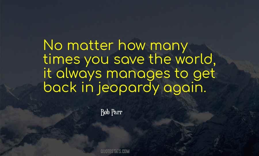 Bob Parr Quotes #487822 Bob Parr Quotes #487822