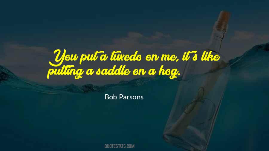 Bob Parsons Quotes #1115469