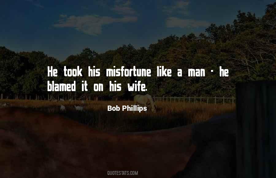 Bob Phillips Quotes #1496699