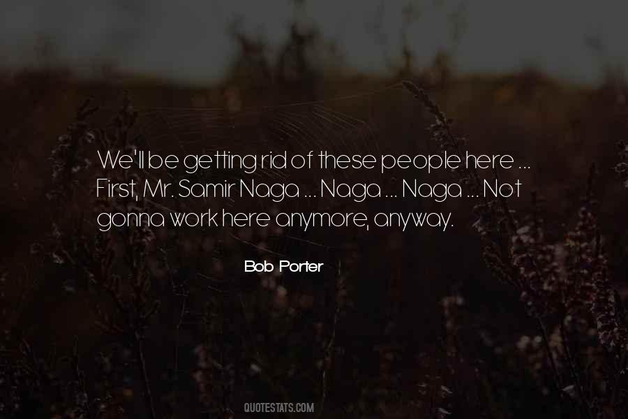 Bob Porter Quotes #1739955