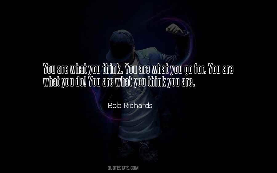 Bob Richards Quotes #1611742