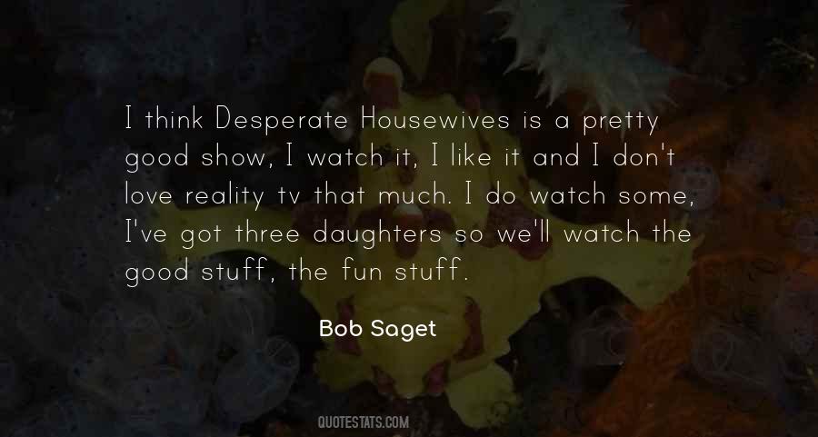 Bob Saget Quotes #1173863