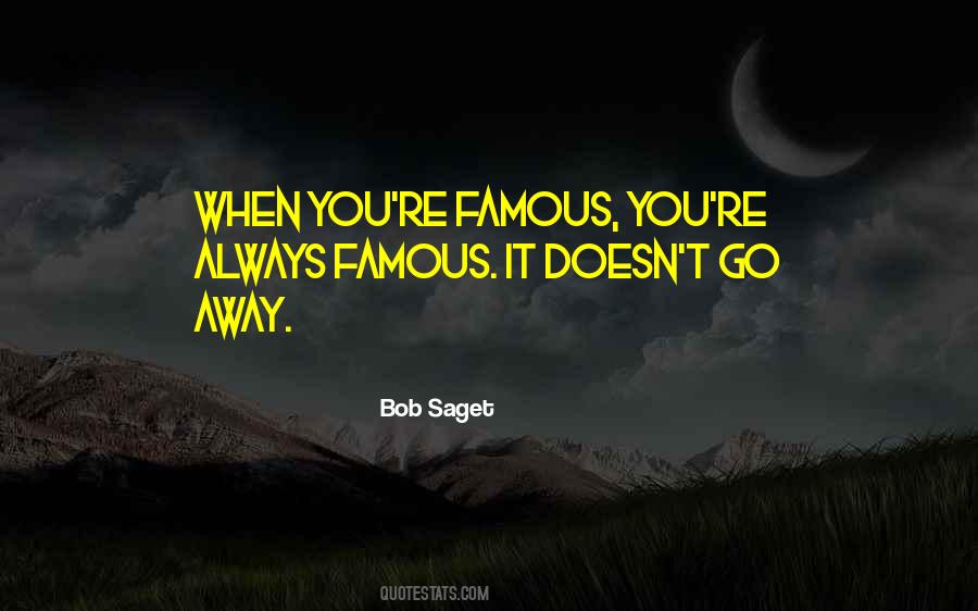 Bob Saget Quotes #1599952