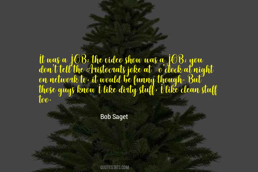 Bob Saget Quotes #925464