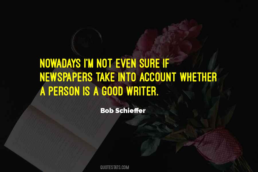 Bob Schieffer Quotes #1634000