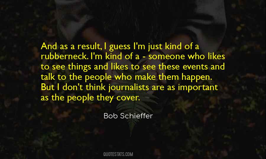 Bob Schieffer Quotes #466510