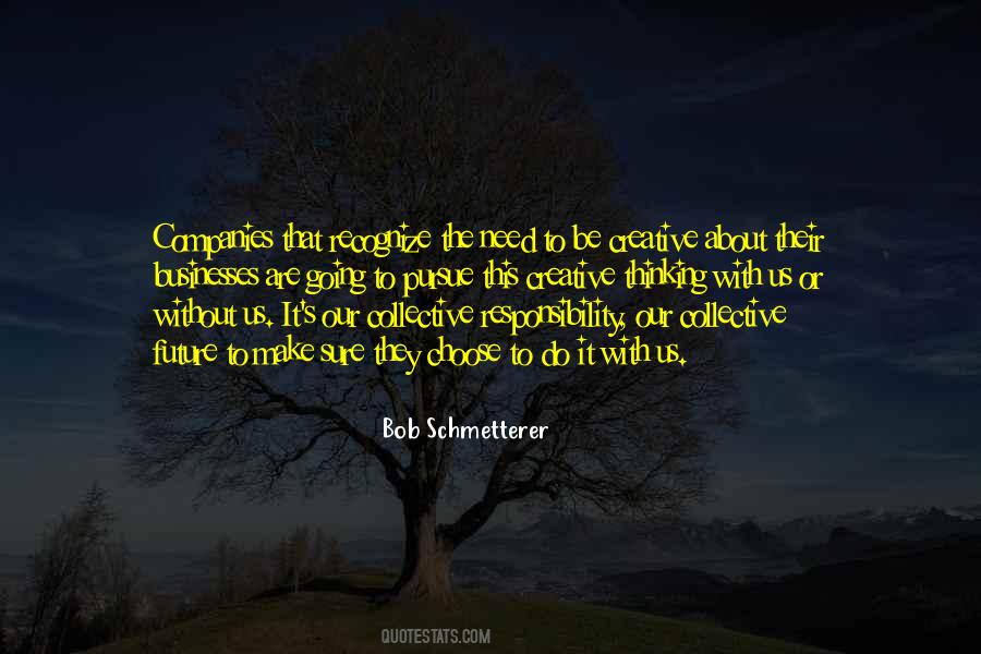 Bob Schmetterer Quotes #867771