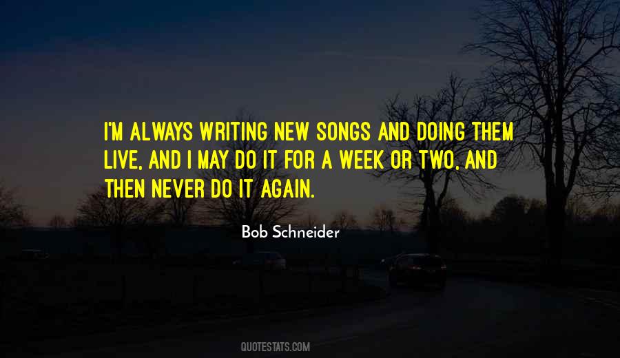 Bob Schneider Quotes #372078