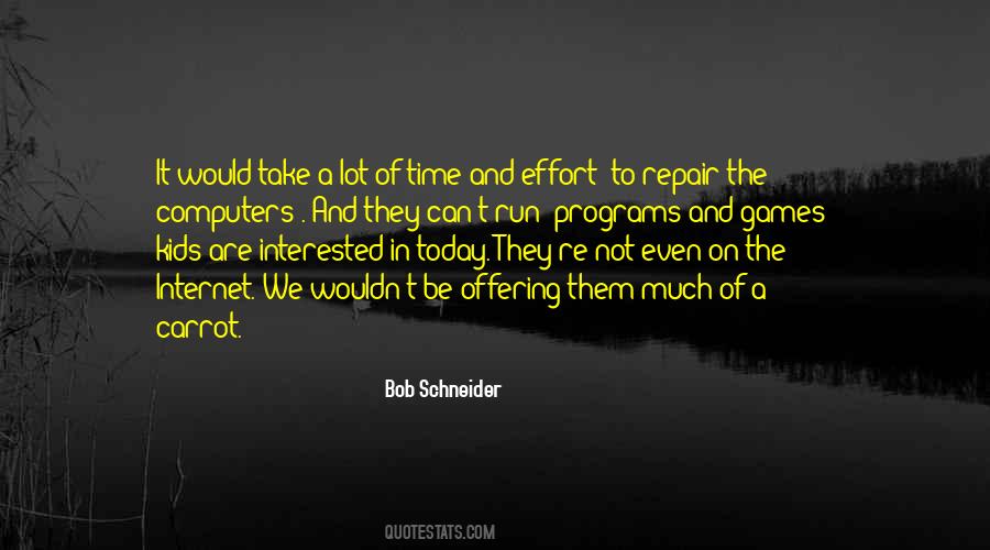 Bob Schneider Quotes #986976