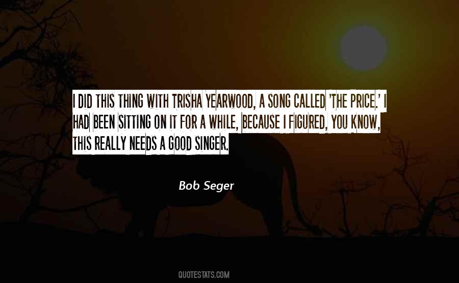 Bob Seger Quotes #1225227