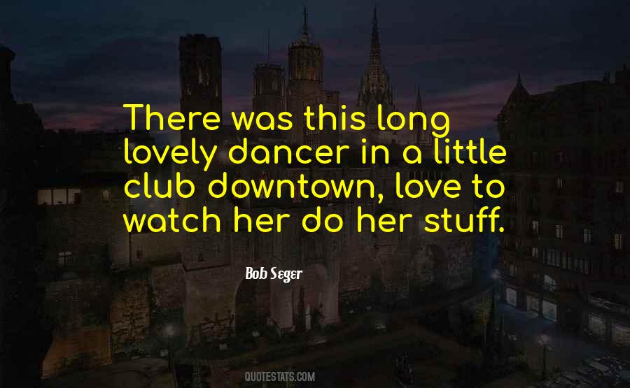 Bob Seger Quotes #1389360