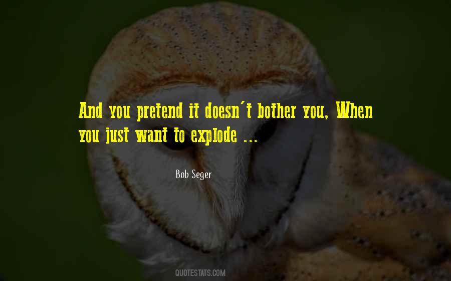 Bob Seger Quotes #1631542