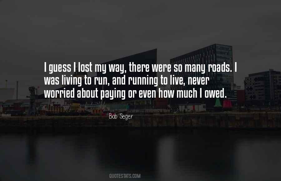 Bob Seger Quotes #548029