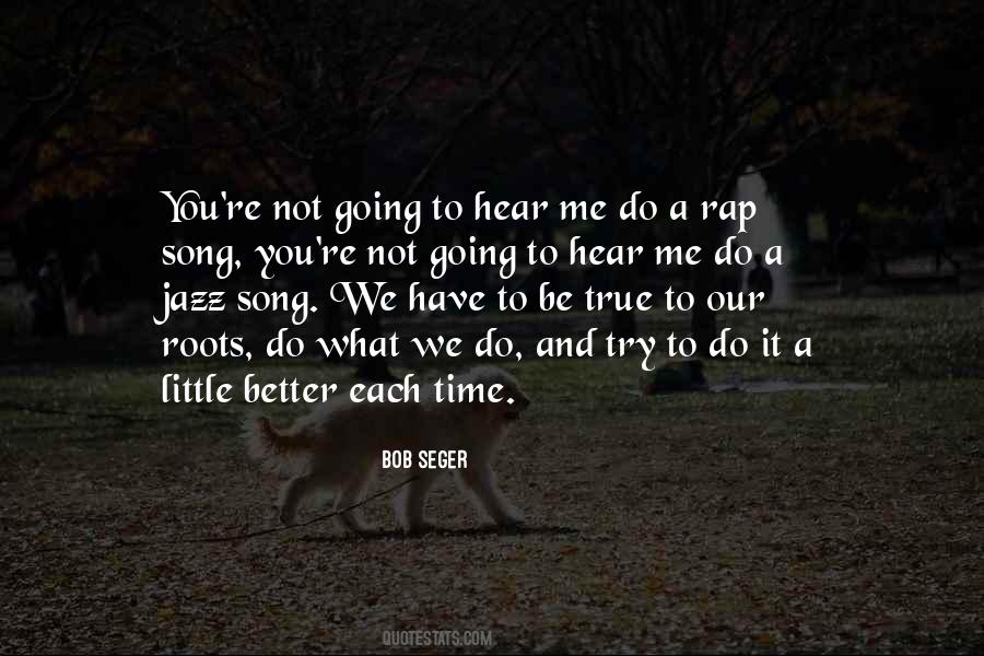 Bob Seger Quotes #637855