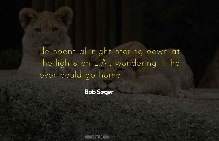 Bob Seger Quotes #938302