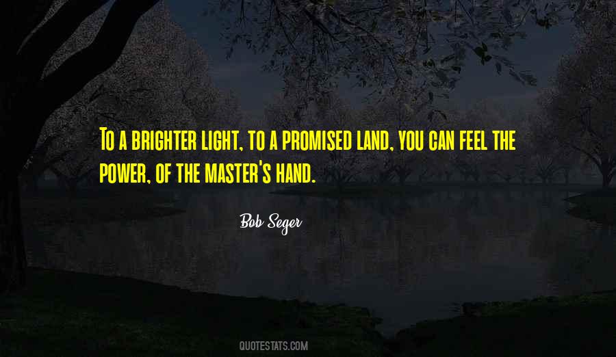 Bob Seger Quotes #971904
