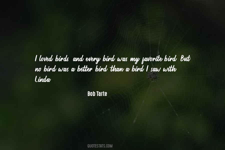 Bob Tarte Quotes #981995