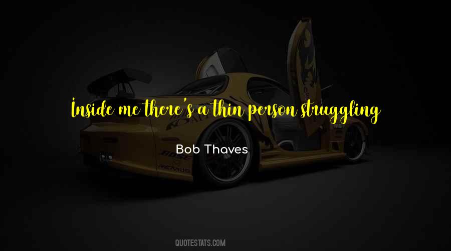 Bob Thaves Quotes #1747864