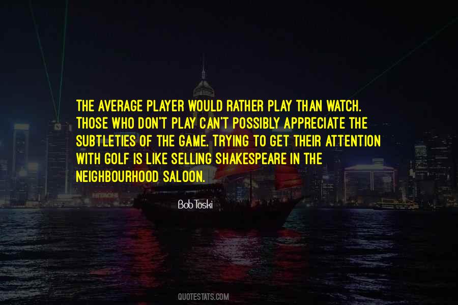 Bob Toski Quotes #1497026