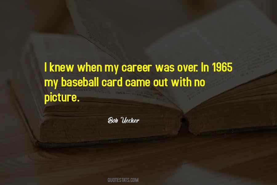 Bob Uecker Quotes #723406