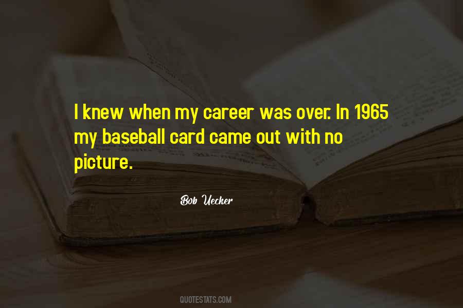 Bob Uecker Quotes #723406