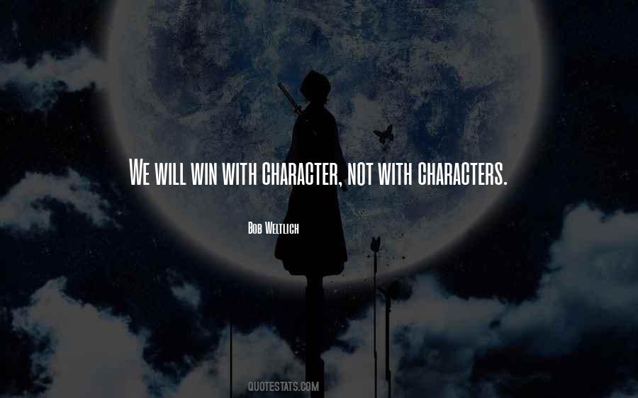 Bob Weltlich Quotes #1846539 Bob Weltlich Quotes #1846539