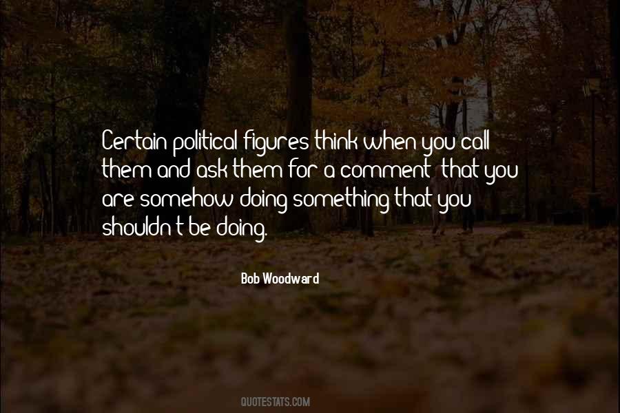 Bob Woodward Quotes #1209410