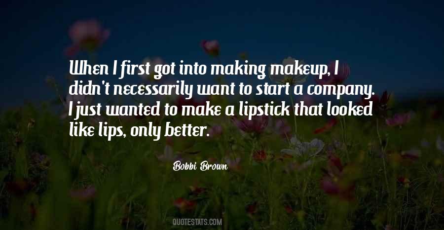 Bobbi Brown Quotes #1328354