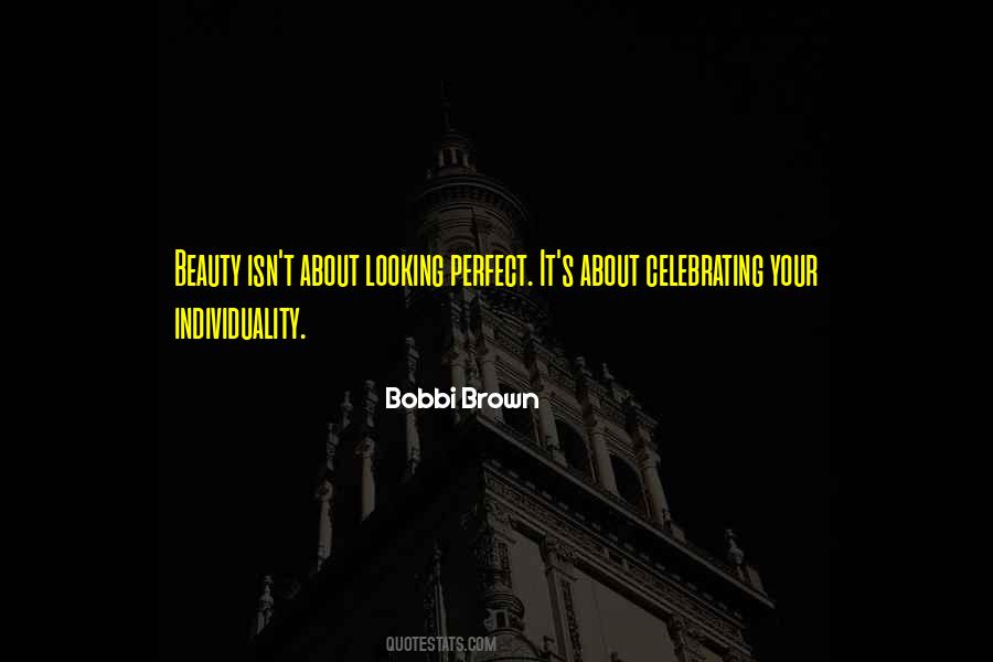 Bobbi Brown Quotes #1496261