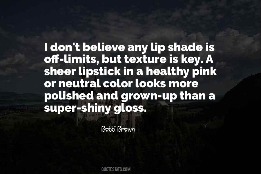 Bobbi Brown Quotes #683702