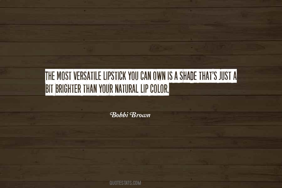 Bobbi Brown Quotes #753296