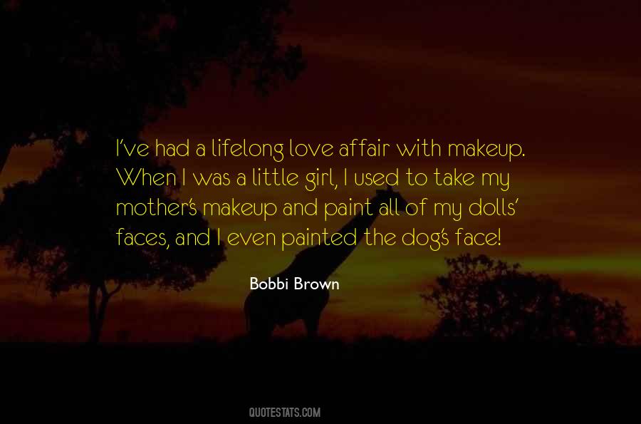 Bobbi Brown Quotes #912539
