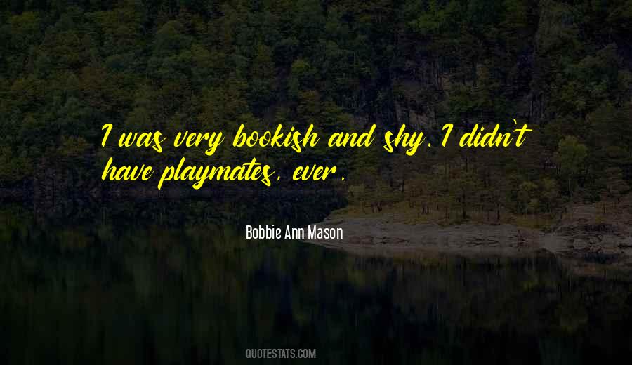 Bobbie Ann Mason Quotes #1632935