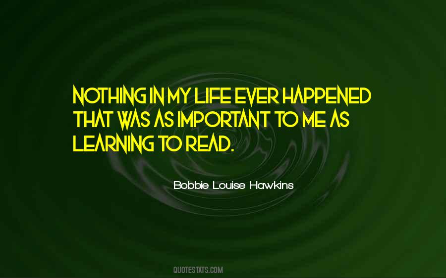 Bobbie Louise Hawkins Quotes #1533402