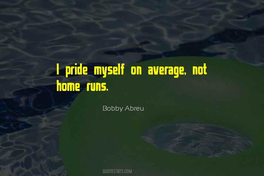 Bobby Abreu Quotes #927467
