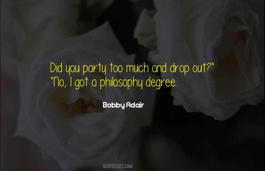 Bobby Adair Quotes #1420864