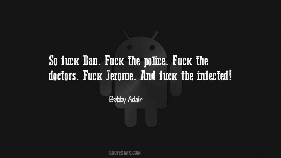 Bobby Adair Quotes #1745605