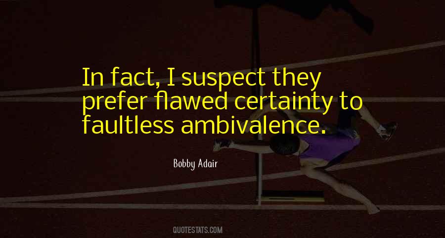 Bobby Adair Quotes #686018