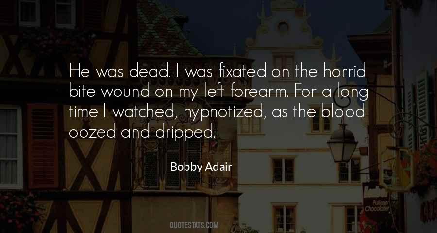 Bobby Adair Quotes #697517