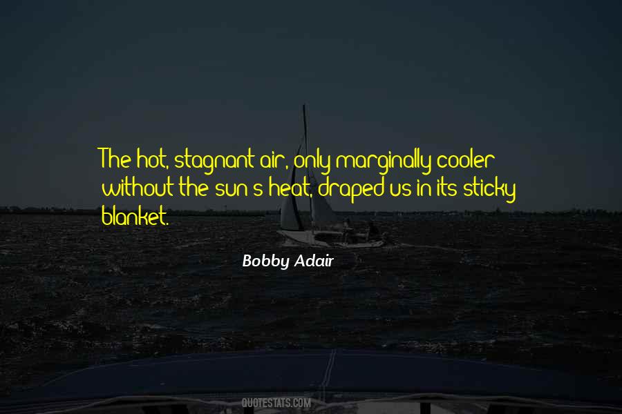Bobby Adair Quotes #916072
