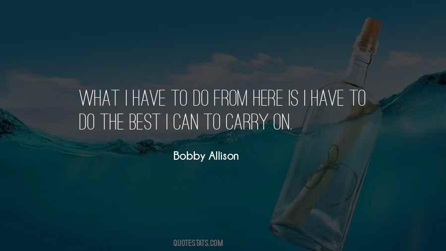Bobby Allison Quotes #1617981