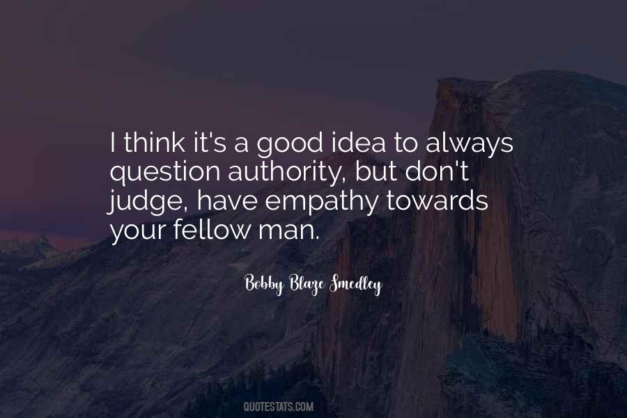 Bobby Blaze Smedley Quotes #1076570 Bobby Blaze Smedley Quotes #1076570