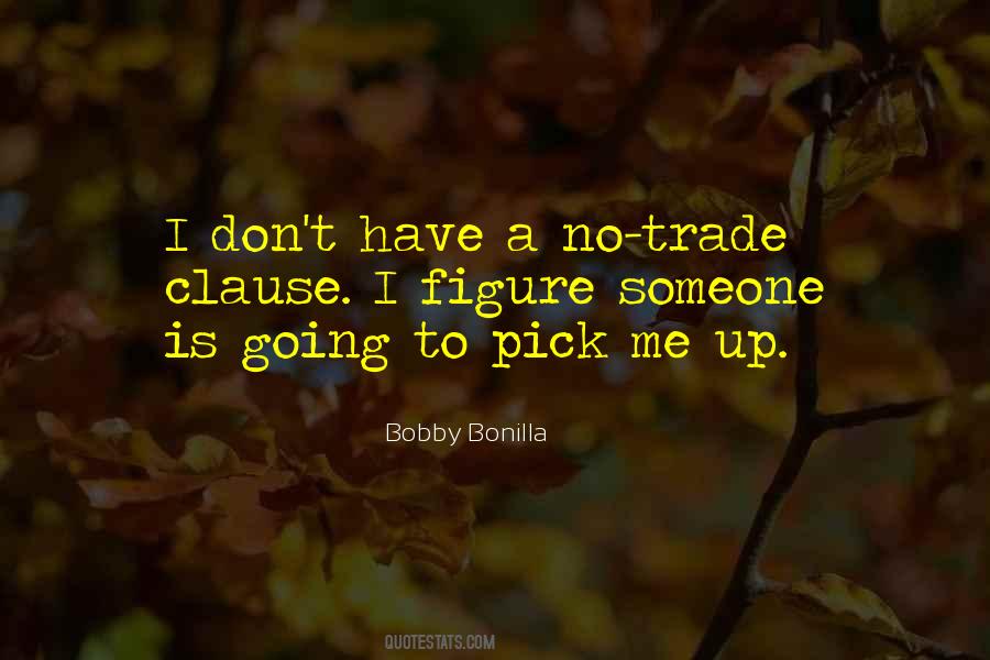 Bobby Bonilla Quotes #1299336