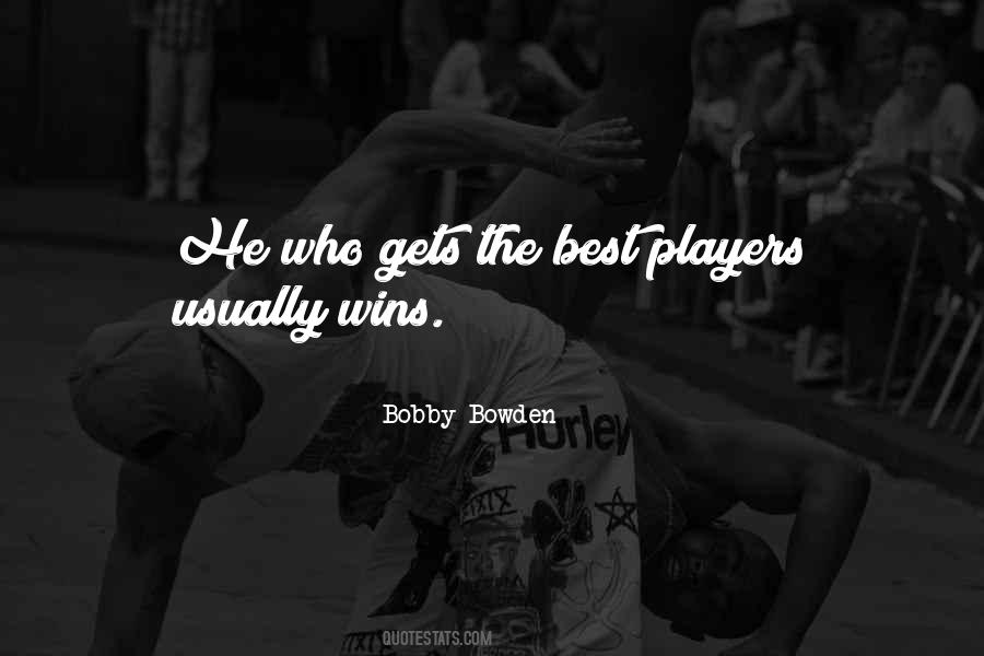 Bobby Bowden Quotes #162844