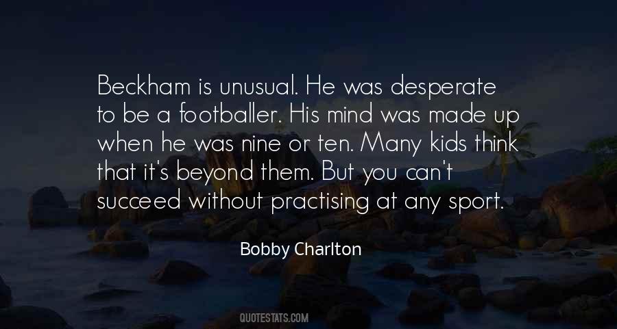 Bobby Charlton Quotes #1741285